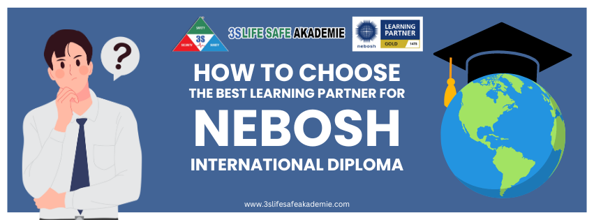 Graphic illustrating how to select the best learning partner for the NEBOSH IDip course, featuring icons of quality training, experienced instructors, flexible learning options, and accreditation, guiding students in making an informed choice for their professional education.